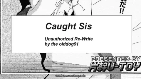Caught Sis [R34] [OldDog51]
